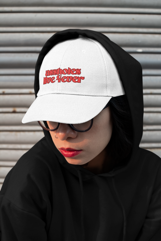 assholes live 4ever